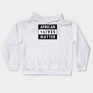 AFRICAN LIVES MATTER -1 Kids Hoodie